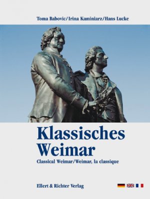 ISBN 9783892344629: Klassisches Weimar /Classical Weimar /Weimar, la classique