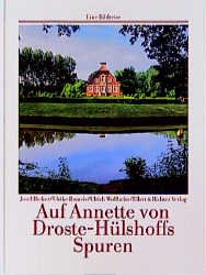 ISBN 9783892344766: Auf Annette von Droste-Hülshoffs Spuren