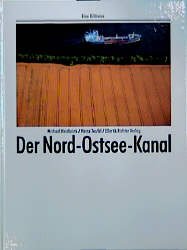 gebrauchtes Buch – Michael Heidbrink – Der Nord-Ostsee-Kanal. Eine Bildreise.