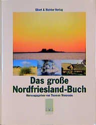 ISBN 9783892348863: Das grosse Nordfriesland-Buch