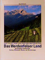 ISBN 9783892349006: Das Werdenfelser Land mit Garmisch-Partenkirchen, Grainau, Mittenwals, Murnau und Oberammergau