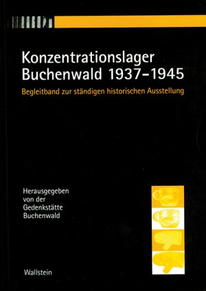 ISBN 9783892442226: Konzentrationslager Buchenwald 1937-1945 - Begleitband zur ständigen historischen Ausstellung