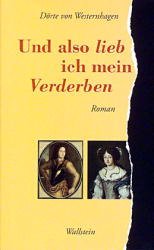 ISBN 9783892442462: Und also lieb ich mein Verderben