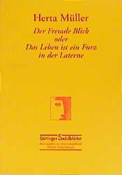 ISBN 9783892443599: Der Fremde Blick oder Das Leben ist ein Futz in der Laterne . Göttinger Sudelblätter - signiert