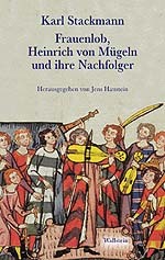 ISBN 9783892443889: Frauenlob, Heinrich von Mügeln und ihre Nachfolger