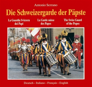 ISBN 9783892511380: Die Schweizergarde der Päpste – Dt. /Ital. /Franz. /Engl.