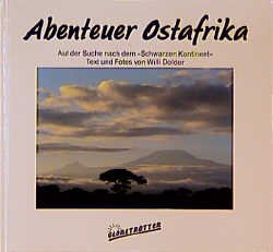 ISBN 9783892610502: Abenteuer Ostafrika : auf der Suche nach dem "Schwarzen Kontinent". Globetrotter