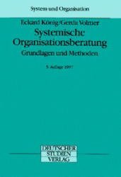 ISBN 9783892716167: Systemische Organisationsberatung