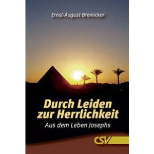 ISBN 9783892871286: Durch Leiden zur Herrlichkeit - Aus dem Leben Josephs