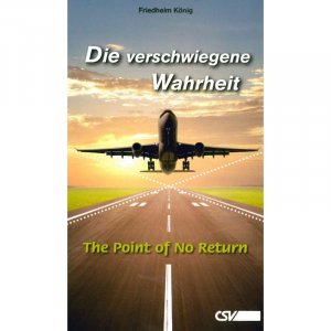 ISBN 9783892876038: Die verschwiegene Wahrheit – The Point of No Return