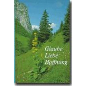 ISBN 9783892877493: Glaube - Liebe - Hoffnung