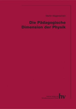 ISBN 9783892941606: Die Pädagogische Dimension der Physik