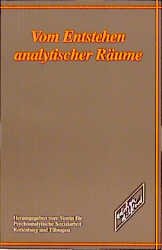 ISBN 9783892956709: Vom Entstehen analytischer Räume: Dokumentation der 9. Fachtagung für Psychoanalytische Sozialarbeit im November 1998 in Rottenburg. Hrsg.: Verein f. ... Sozialarbeit Rottenburg und Tübingen Busch, Eva (u.a.)