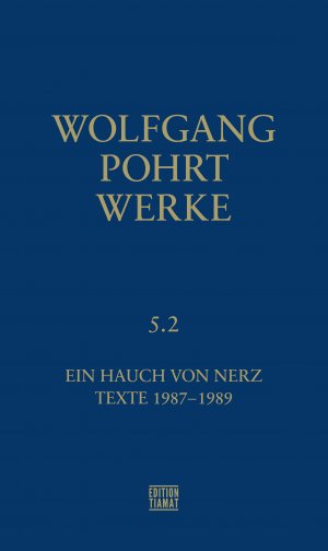 ISBN 9783893202393: Werke Band 5.2 – Ein Hauch von Nerz & Texte (1987-1989)