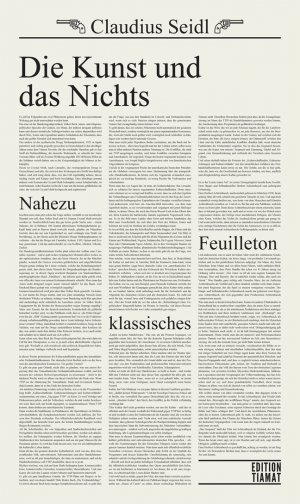 ISBN 9783893202447: Die Kunst und das Nichts – Nahezu klassisches Feuilleton