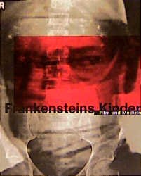 ISBN 9783893229192: Frankensteins Kinder - Film und Medizin