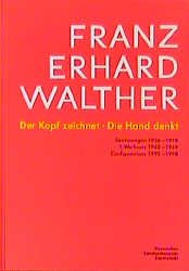 ISBN 9783893229659: Franz Erhard Walther – Der Kopf zeichnet. Die Hand denkt. Zeichnungen 1957-1989. Configurations 1989-1998