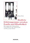 ISBN 9783893253036: Kindliche Erfahrungsräume zwischen Familie und Öffentlichkeit. Eine empirische Untersuchung zum Stellenwert der Wohnumwelt im Alltag junger Kinder