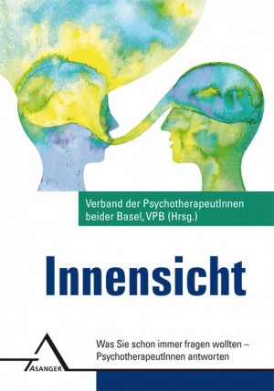 ISBN 9783893346387: Innensicht - Was Sie schon immer fragen wollten – PsychotherapeutInnen antworten