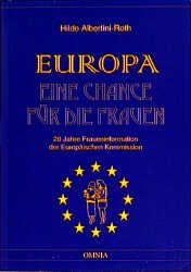 ISBN 9783893440436: Europa   -   Eine Chance für die Frauen  -  20 Jahre Fraueninformation der Europäischen Kommission -