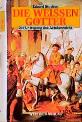 antiquarisches Buch – Eduard Stucken – Die weissen Götter: Roman. Zweiter Band.