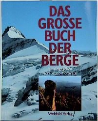 ISBN 9783893503773: Das grosse Buch der "BERGE", Mit einem Vorwort von Reinhold Messner