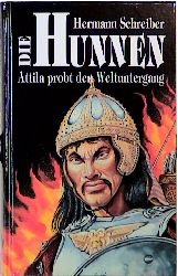 gebrauchtes Buch – Hermann Schreiber – Die Hunnen