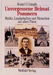 ISBN 9783893507870: Unvergessene Heimat Pommern : Städte, Landschaften und Menschen auf alten Fotos. Bilddokumentation Hanns-Michael Schindler