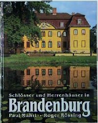 ISBN 9783893507955: Schlösser und Herrenhäuser in Brandenburg