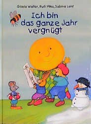 ISBN 9783893530502: Ich bin das ganze Jahr vergnügt – Das musikalische Kinderjahr zum Singen, Tanzen und Spielen