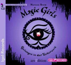 ISBN 9783893533268: Magic Girls. Gefangen in der Unterwelt (04)