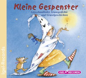 ISBN 9783893537198: Kleine Gespenster. Gänsehautlieder, Grausgedichte und Gruselgeschichten. Alter: ab 3 Jahren. Länge: 56 Minuten.