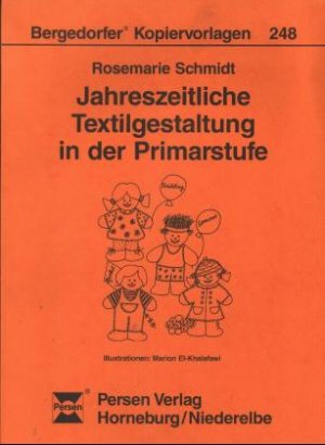 ISBN 9783893582860: Jahreszeitliche Textilgestaltung in der Primarstufe