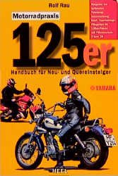 ISBN 9783893656622: 125 Motorradpraxis