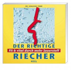 ISBN 9783893658077: Der richtige Riecher – Fit und vital durch mehr Sauerstoff