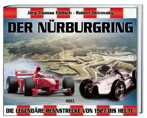 ISBN 9783893658411: Der Nürburgring – Die legendäre Rennstrecke von 1927 bis heute