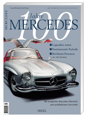 ISBN 9783893659166: 100 Jahre Mercedes. Legendäre Autos - Faszinierende Technik - Berühmte Personen von 1901 bis heute