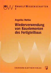 ISBN 9783893670543: Wiederverwendung von Bauelementen des Fertigteilbaus