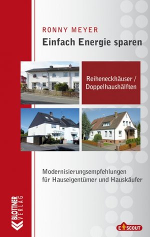 ISBN 9783893671342: Einfach Energiesparen: Doppelhaushälften und Reiheneckhäuser: Modernisierungsempfehlungen