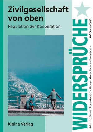 ISBN 9783893703388: Widersprüche, H.76, Zivilgesellschaft von oben, Regulation der Kooperation