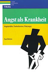 ISBN 9783893731787: Angst als Krankheit : Angstanfälle, Panikattacken, Platzangst