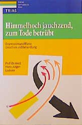 ISBN 9783893732593: Himmelhoch jauchzend, zum Tode betrübt