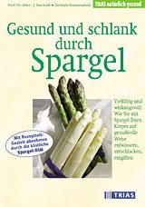 gebrauchtes Buch – Prof.Dr. Paschold, Peter-J – Gesund und schlank durch Spargel