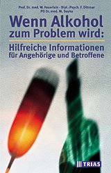 ISBN 9783893734733: Wenn Alkohol zum Problem wird: Hilfreiche Informationen für Angehörige und Betroffene