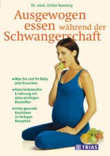 ISBN 9783893734863: Ausgewogen essen in der Schwangerschaft: Was Sie und Ihr Baby jetzt brauchen. Kalorienbewusste Ernährung mit allen wichtigen Biostoffen. Viele gesunde Kochideen im farbigen Rezeptteil