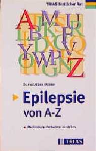 gebrauchtes Buch – Epilepsie von A - Z. Medizinische Fachwörter verstehen