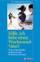 gebrauchtes Buch – Andrea Krehan-Riemer – Hilfe, ich liebe einen Wochenend-Vater! Wenn seine Kinder zu Besuch sind