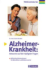 ISBN 9783893735495: Alzheimer Krankheit : Antworten auf die häufigsten Fragen. Hilfreiche Informationen für Interessierte und Betroffene