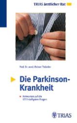 ISBN 9783893736614: Die Parkinson-Krankheit: Antworten auf die 172 häufigsten Fragen