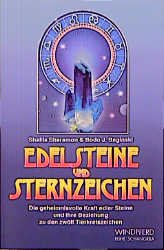 gebrauchtes Buch – Shalila Sharamon & Bodo J – Edelsteine und Sternzeichen . Die geheimnisvolle Kraft edler Steine und ihre Beziehung zu den zwölf Tierkreiszeichen